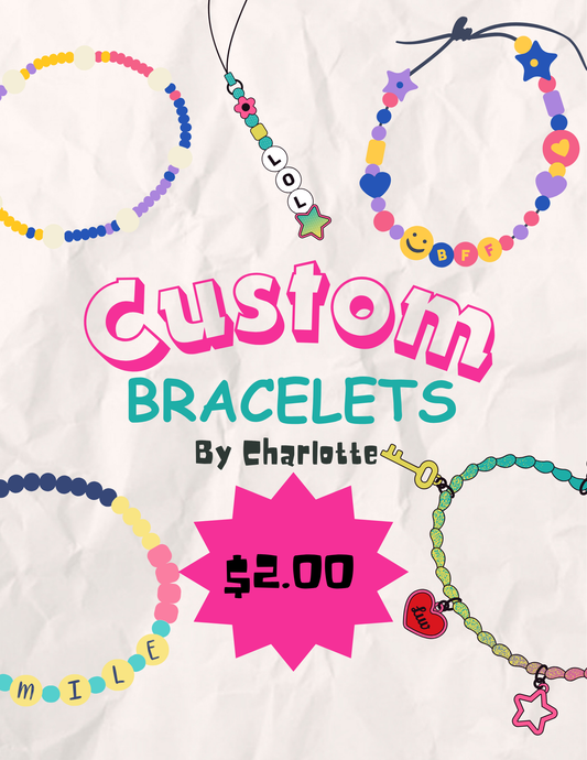 Custom bracelets